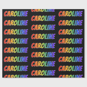 Rainbow First Name ‚CAROLINE‘, Spaß und Farben Geschenkpapier