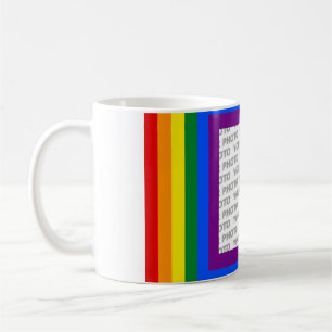 RAINBOW FLAG FRAME + Ihr Zeichen oder Bild Kaffeetasse