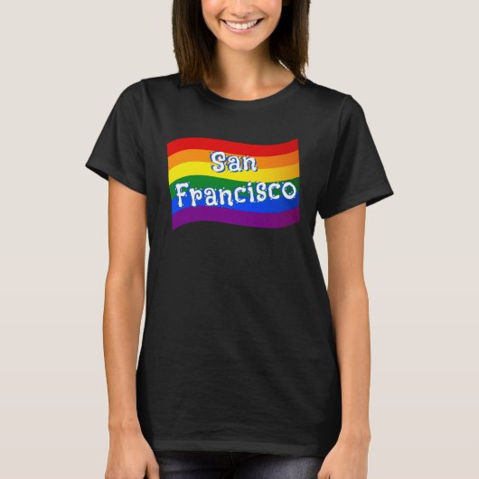 Rainbow Flag San Francisco Gay Pride LGBT LGBTQ T-Shirt (Vorderseite)