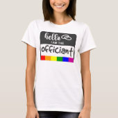 Rainbow Flag Wedding Hello Name Abzeichen Offizier T-Shirt (Vorderseite)