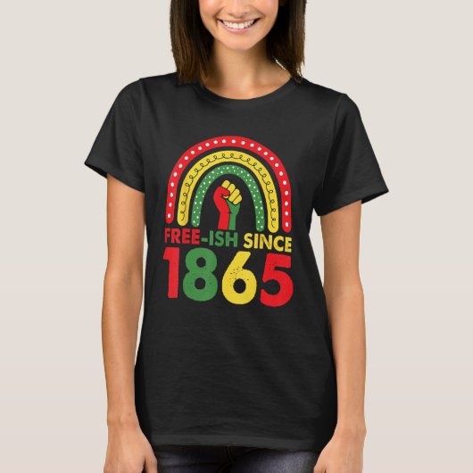 Rainbow Free ish Since 1865 Black Freedom African T-Shirt (Vorderseite)