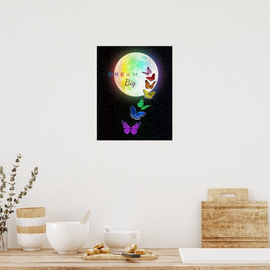 Rainbow Full Moon & Rainbow Butterfets Dream Big Poster (Küche)