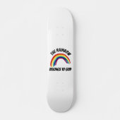 RAINBOW GEHÖRT ZU GOTT CHRISTLICH Skateboard (Vorne)