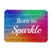 Rainbow Gradient Glitzer Geboren zu Sparkle Magnet (Horizontal)