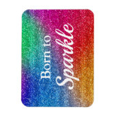 Rainbow Gradient Glitzer Geboren zu Sparkle Magnet (Vertikal)