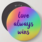 Rainbow Gradient "Liebe gewinnt immer" Großer Knop Button (Vorne & Hinten)