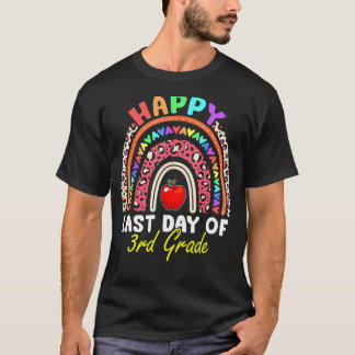 Rainbow Happy last day of 3rd Grade Student Kids t T-Shirt