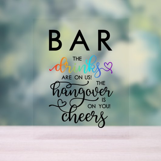 Rainbow Heart Script Bar Drinks auf unserer Hochze Acrylschild (Neutral)