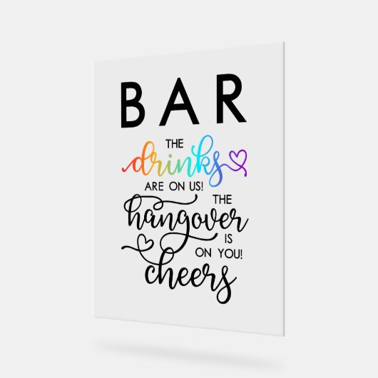 Rainbow Heart Script Bar Drinks auf unserer Hochze Acrylschild (Winkel)