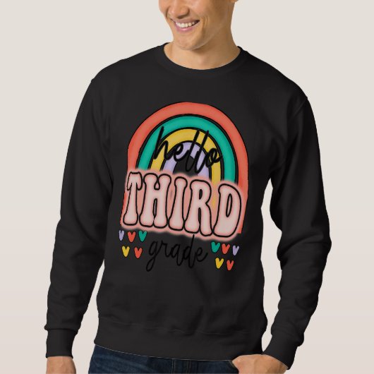 Rainbow Hello Third Grade Back To School Sweatshirt (Vorderseite)