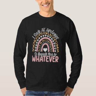 Rainbow Ich Sind zum Kotzen zu Entschuldigungen ei T-Shirt
