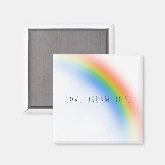 Rainbow Inspiration Liebe Dream Hope Magnet (Vorderseite/Rückseite)