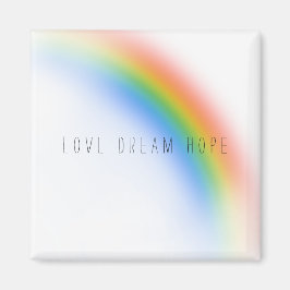 Rainbow Inspiration Liebe Dream Hope Magnet