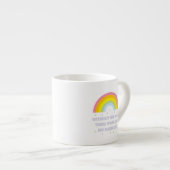 Rainbow Inspiration und Motivierend Zitat Espressotasse (Vorderseite Rechts)