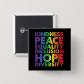 Rainbow Kindness Peace Equality Inclusion Hope  Button (Vorne & Hinten)