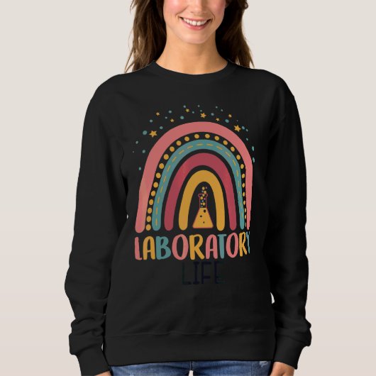 Rainbow Laboratory Life Laboratory Technician Labr Sweatshirt (Vorderseite)