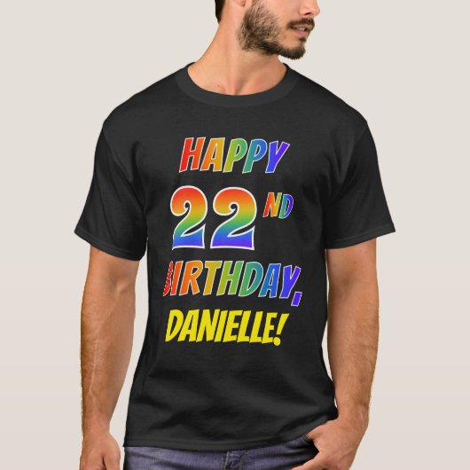 Rainbow Look GLÜCKLICH 22. GEBURTSTAG + Individuel T-Shirt (Vorderseite)