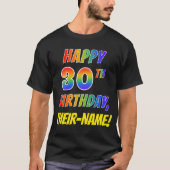 Rainbow Look GLÜCKLICH 30. GEBURTSTAG + Individuel T-Shirt (Vorderseite)