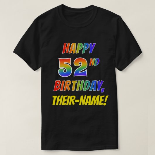 Rainbow Look GLÜCKLICH 52. GEBURTSTAG + Individuel T-Shirt (Design vorne)