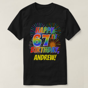 Rainbow Look GLÜCKLICH 67. GEBURTSTAG; Feuerwerk + T-Shirt