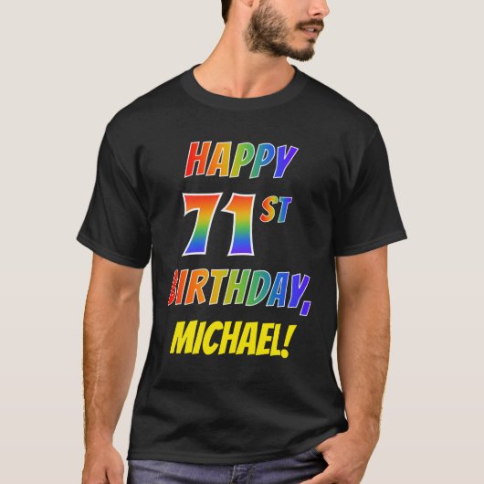 Rainbow Look GLÜCKLICH 71. GEBURTSTAG + Individuel T-Shirt (Vorderseite)