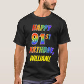 Rainbow Look HAPPY 91. GEBURTSTAG + Individuelle N T-Shirt (Vorderseite)