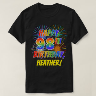 Rainbow Look HAPPY 98. GEBURTSTAG; Feuerwerkskörp T-Shirt