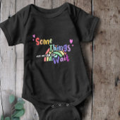 Rainbow Manche Dinge sind das Warten wert Baby Strampler