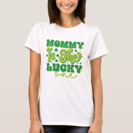 Rainbow Mommy Lucky One T-Shirt