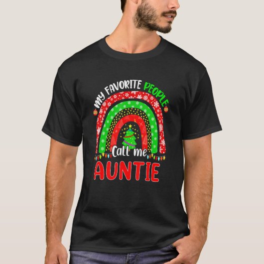Rainbow My Favorite People Call Me Auntie Christma T-Shirt (Vorderseite)