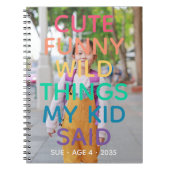 Rainbow Niedlich Funny Wild Things Mein Kind sagte Notizblock (Vorderseite)