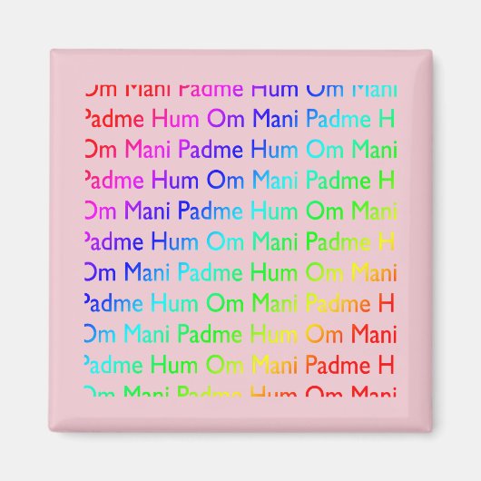 Rainbow Om Mani Padme Hum (auf Rosa) Magnet (Vorne)