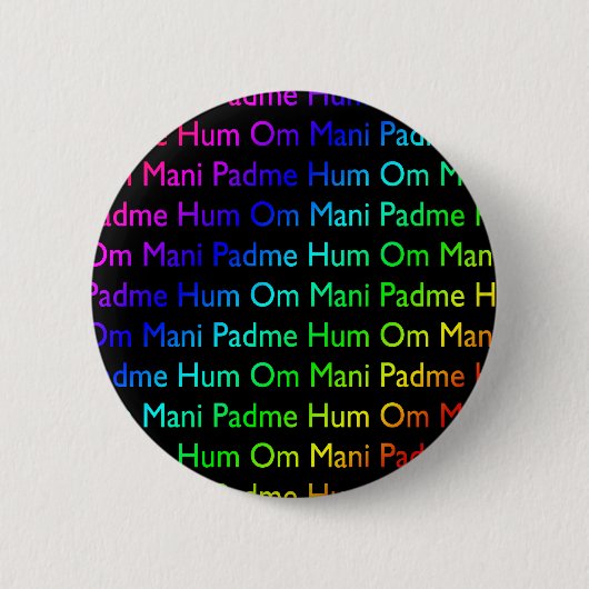 Rainbow Om Mani Padme Hum (auf schwarz) Button (Vorderseite)
