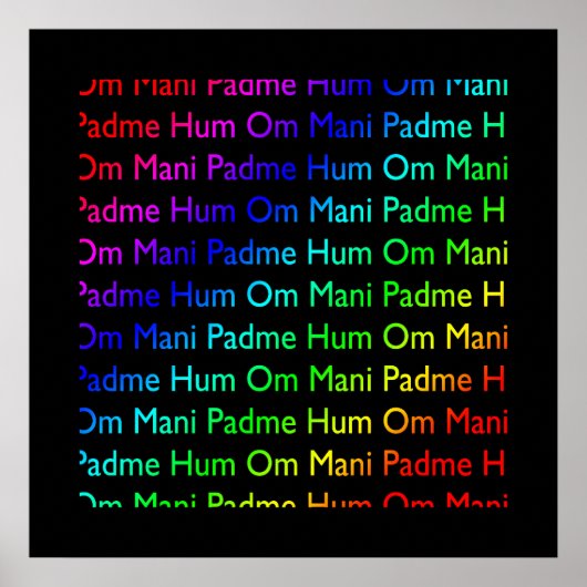 Rainbow Om Mani Padme Hum auf Schwarzweiß Poster (Vorne)