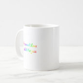 Rainbow Peace Liebe und alles, was Jazz Kaffeetasse (Vorderseite Links)