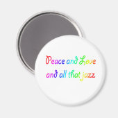 Rainbow Peace Liebe und alles, was Jazz Magnet (Vorderseite/Rückseite)