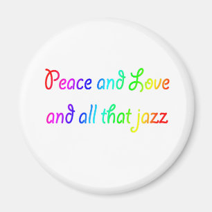 Rainbow Peace Liebe und alles, was Jazz Magnet