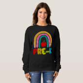 Rainbow Pre K Happy First Day School Sweatshirt (Vorne ganz)