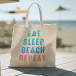 Rainbow Pride Eat Sleep Beach Wiederholung Tragetasche<br><div class="desc">Hübsche Sommertote Tasche mit den Worten "EAT SLEEP BEACH REPEAT" in Regenbogenfarben.</div>