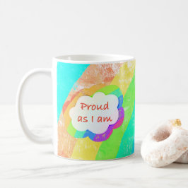 Rainbow Proud als ich Coffee Tasse bin