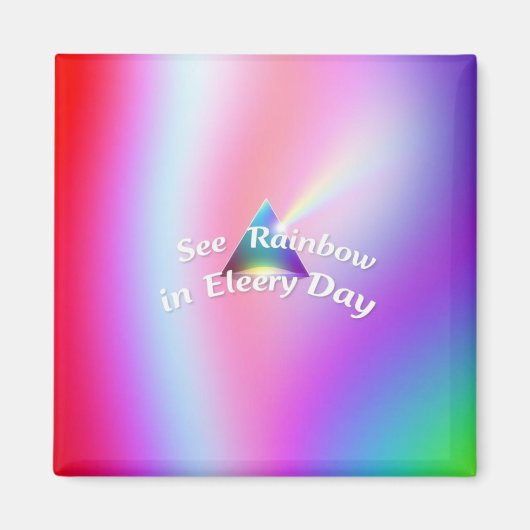Rainbow Reflections Magnet (Vorne)