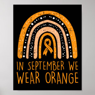 Rainbow September We Wear Orange Leukemia Awarenes Poster
