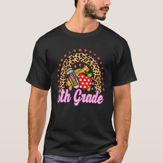 Rainbow Sixth Grade 6th Gefärbte Krawatte Leopard T-Shirt (Vorderseite)
