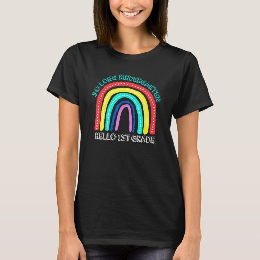 Rainbow So Long Kindergarten Hallo Erste Klasse T-Shirt (Vorderseite)