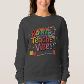 Rainbow Teacher Sweatshirt (Vorderseite)
