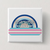 Rainbow Teaching ist ein Werk des Herzens Button (Vorderseite)