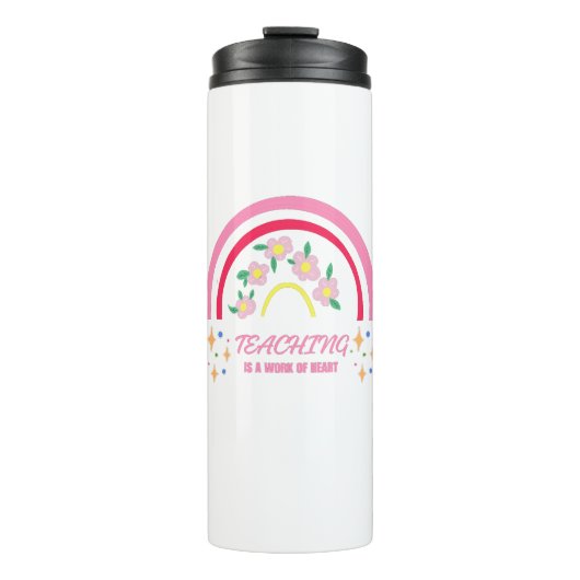 Rainbow Teaching ist ein Werk des Herzens Thermosbecher (Vorderseite)