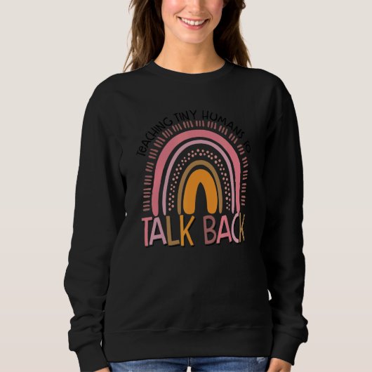 rainbow teaching tiny humans to talk back slp spee sweatshirt (Vorderseite)