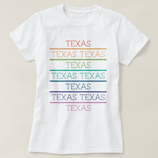 Rainbow Texas, Texas, Texas T-Shirt (Design vorne)