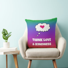 Rainbow Think Liebe and Kindness Throw Kissen